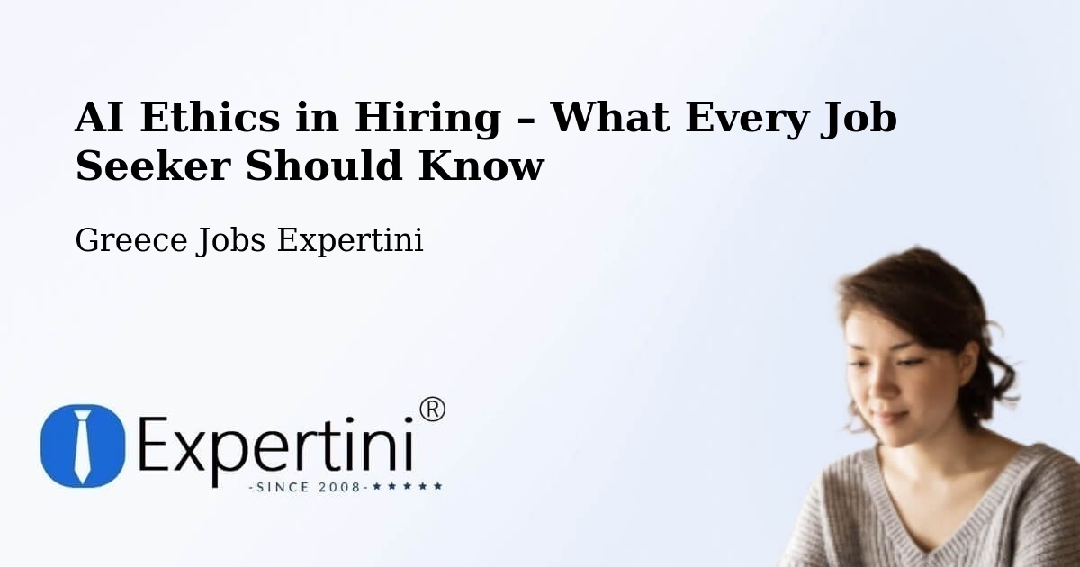 AI Ethics in Recruitment & Hiring – Empório - Empório, Greece Jobs Expertini