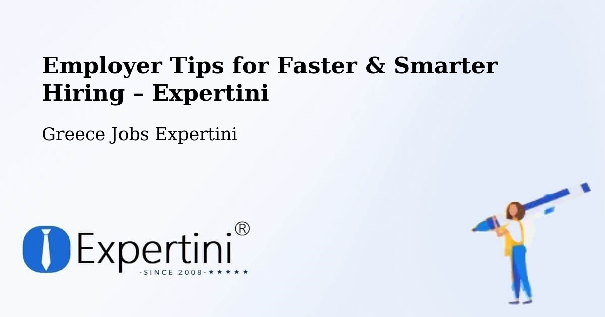Employer Tips for Hiring & Recruitment – Empório - Empório, Greece Jobs Expertini